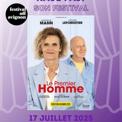 RAJE FAIT SON FESTIVAL JOUR #17 Nathalie Mann et Hugues Leforestier pour LE PREMIER HOMME